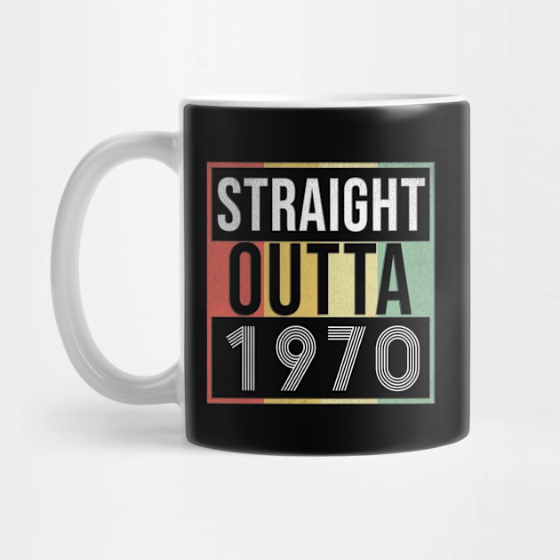 Straight Outta 1970 - Born In 1970 by giftideas